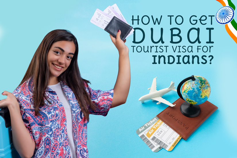 How to Get a Dubai Tourist Visa Online for Indians