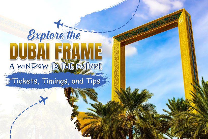 Dubai Frame: A Window to the Future - Tickets, Timings, and Tips
