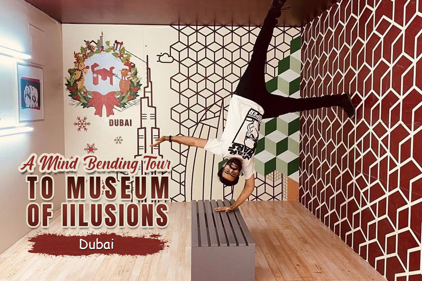 A Mind-Bending Tour to the Museum of Illusions Dubai